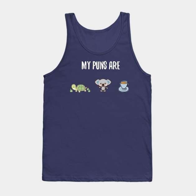 My Puns are Turtle Koala Tea Tank Top by EliseDesigns